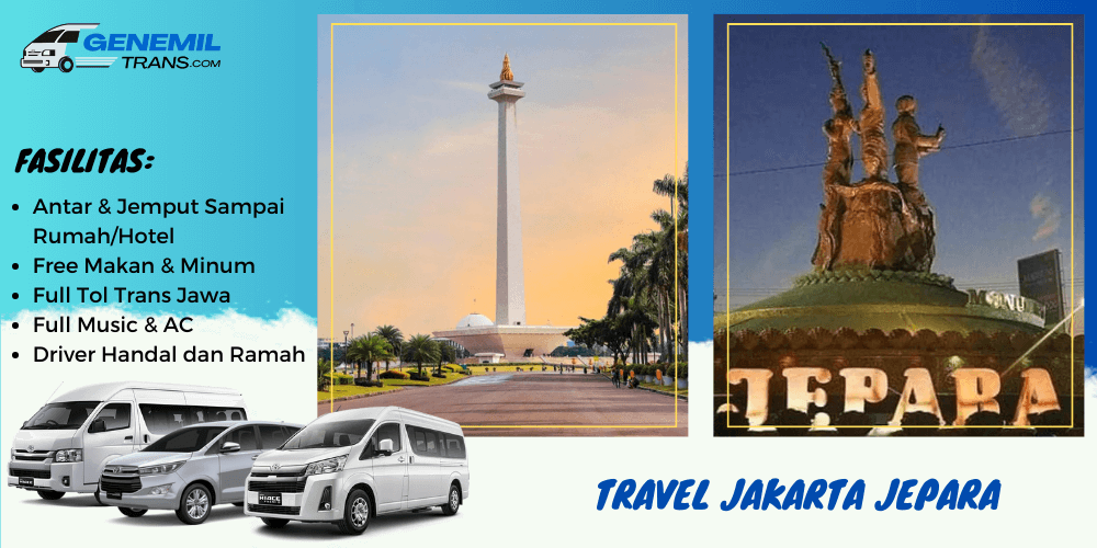 Travel Jakarta Jepara Antar Jemput Depan Rumah – Berangkat Sekarang