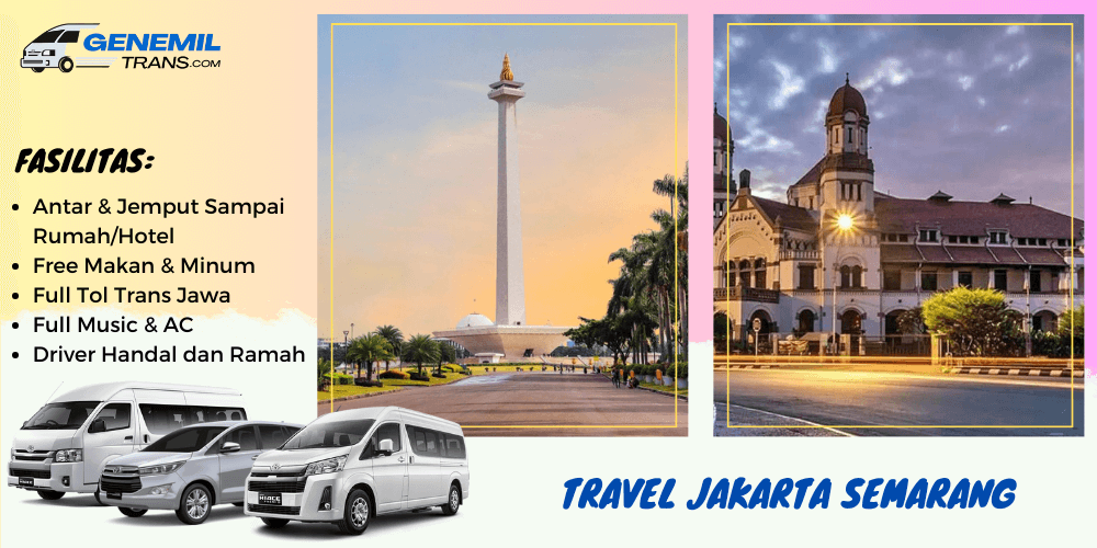 Travel Jakarta Semarang Door to Door, Via Tol – Aman & Nyaman