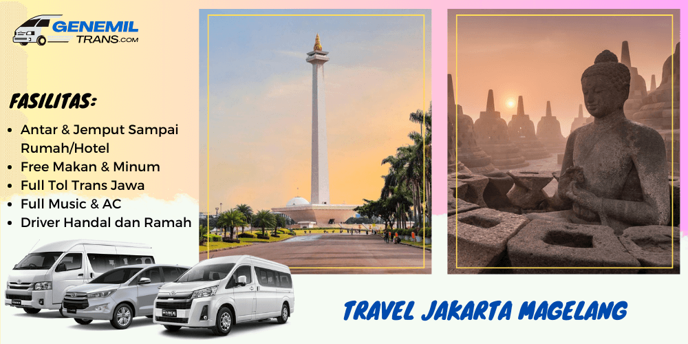 Travel Jakarta Magelang Antar Jemput Depan Rumah – Carter Wisata