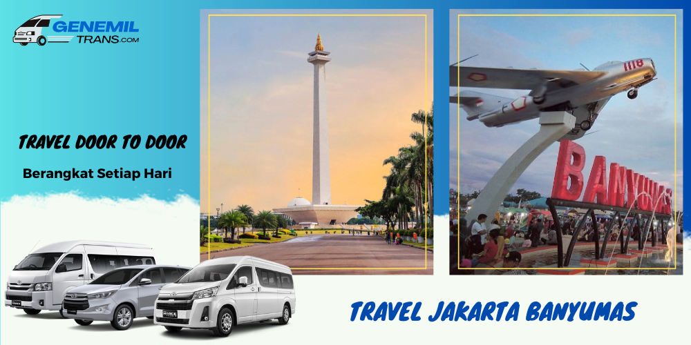Travel Jakarta Banyumas Berangkat Setiap Hari – Cepat Via Toll