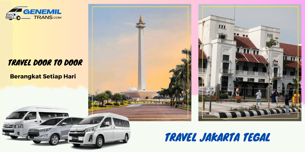 Travel Jakarta Tegal Antar Jemput Depan Rumah – Kirim Paket Kilat